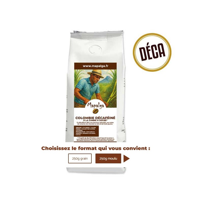 Café COLOMBIE DÉCAFÉINÉ à la canne à sucre 250g - MAPALGA