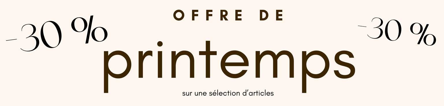 OFFRE DE PRINTEMPS